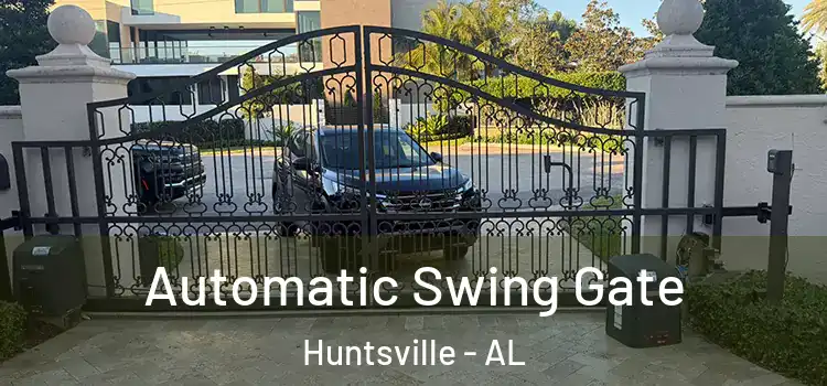 Automatic Swing Gate Huntsville - AL