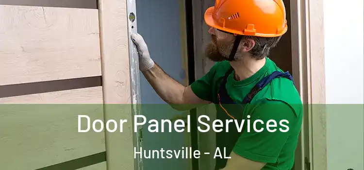  Door Panel Services Huntsville - AL