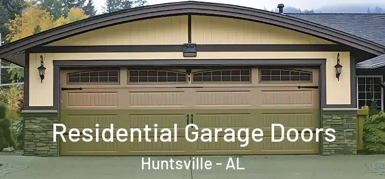  Residential Garage Doors Huntsville - AL