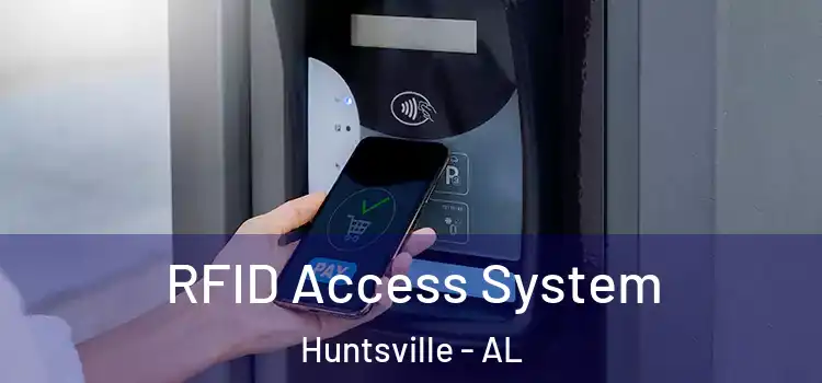  RFID Access System Huntsville - AL