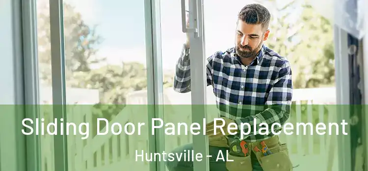  Sliding Door Panel Replacement Huntsville - AL